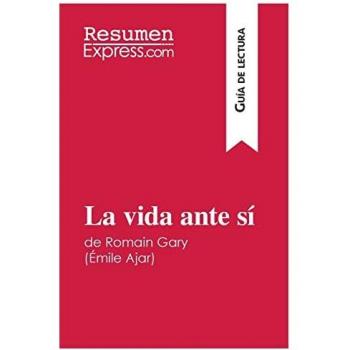 La vida ante si de Romain Gary / Émile Ajar (Guia de lectura) : Resumen y analisis completo