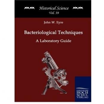 Bacteriological Techniques: A Laboratory Guide