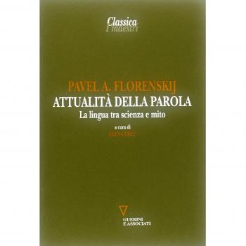 Attualità della parola. La lingua tra scienza e mito