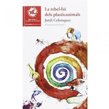 La rebel. Lio dels plasticanimals (Tapa blanda).