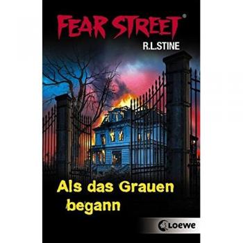 Stine, R. L. Als Das Grauen Begann