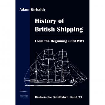 Kirkaldy, Adam: History of British Shipping