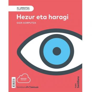 III URRATSA HEZUR ETA HARAGI. GIZA GORPUTZA (Tapa blanda).