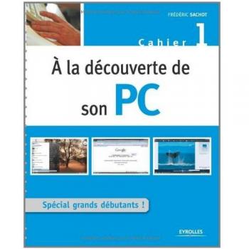 A la découverte de son PC : Cahier 1