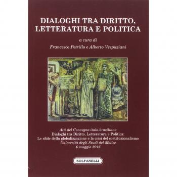 Dialoghi tra diritto, letteratura e politica. Atti del Convegno italo-brasiliano