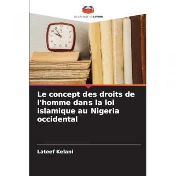Le concept des droits de l'homme dans la loi islamique au Nigeria occidental