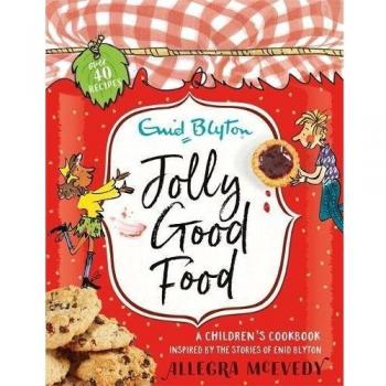Jolly Good Food by Enid Blyton
