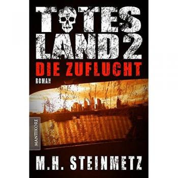 Steinmetz, M. H. Totes Land 2