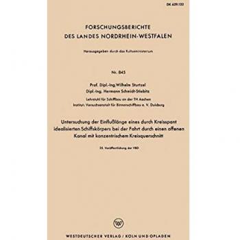 Untersuchung der Einflußlänge eines durch Kreisspant idealisierten Schiffskörpers bei der Fahrt durch einen offenen Kanal mit konzentrischem Kreisquerschnitt