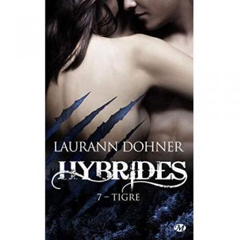 Hybrides, T7 : Tigre