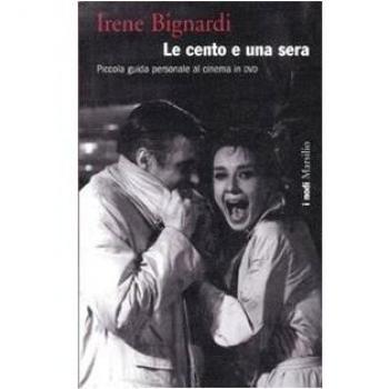 Le cento e una sera. Piccola guida personale al cinema in DVD