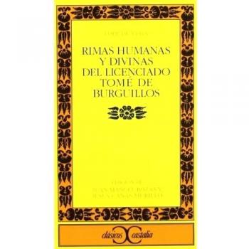 Rimas humanas y divinas del Licenciado Tomé de Burguillos                      