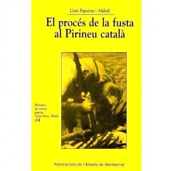 Proces de la fusta pirineu catala