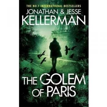 The Golem of Paris: A gripping, unputdownable thriller by Kellerman, Jesse Book