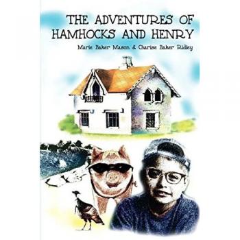 Mason, Hazel M.: The Adventures of Hamhocks and Henry
