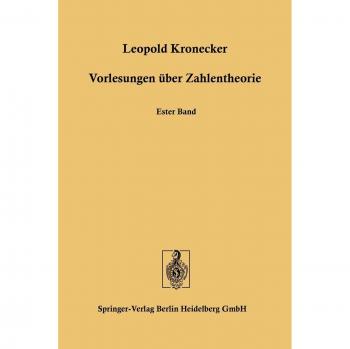 Vorlesungen über Zahlentheorie: Erste bis Dreiunddreissigste Vorlesung