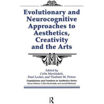 Vitalsource Technologies, Inc. Evolutionary and Neurocognitive Approaches to Aesthetics, Creativity and the Arts