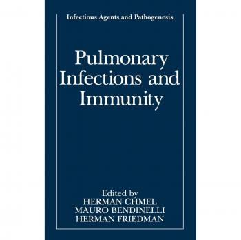 Pulmonary Infections and Immunity (Infectious Agents and Pathogenesis)