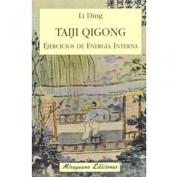 TAIJI QIGONG. EJERCICIOS DE ENERGIA INTERNA
