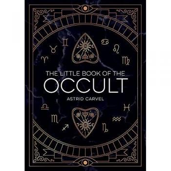 The Little Book of the Occult : An Introduction to Dark Magick