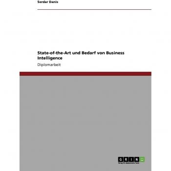 State-of-the-Art und Bedarf von Business Intelligence