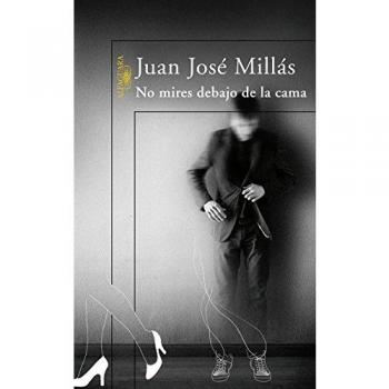NO MIRES DEBAJO DE LA CAMA.