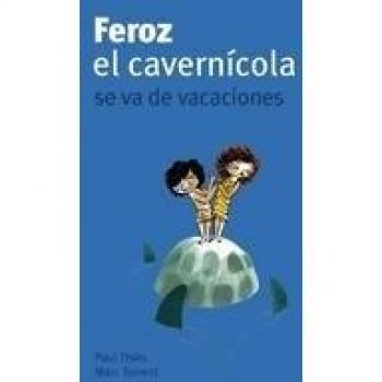 Feroz el cavernícola se va de vacaciones.