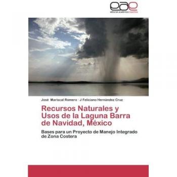 Recursos Naturales y Usos de la Laguna Barra de Navidad, México: Bases para un Proyecto de Manejo Integrado de Zona Costera