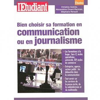 Bien choisir sa formation en communication ou en journalisme