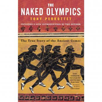 The Naked Olympics: The True Story of the Olympic Games