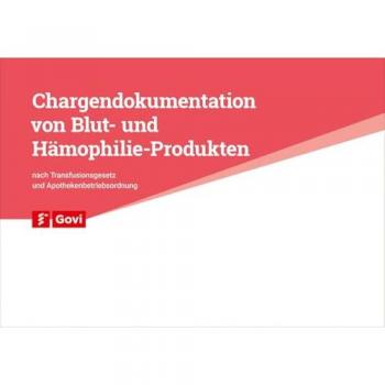 Chargendokumentation gemäß Transfusionsgesetz