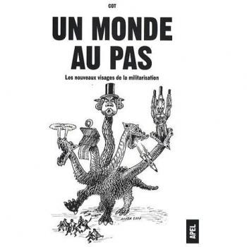 Un monde au pas : Les nouveaux visages de la militarisation