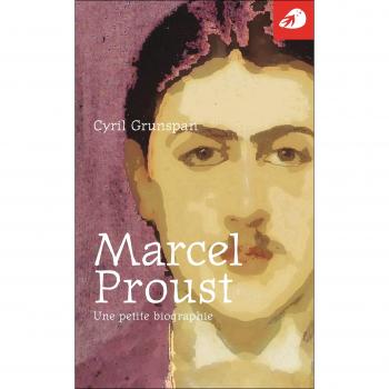 Marcel Proust. Tout dire