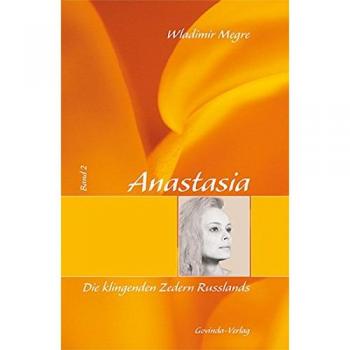 Anastasia: Megre, Wladimir, Bd. 2 : Die klingenden Zedern Russlands