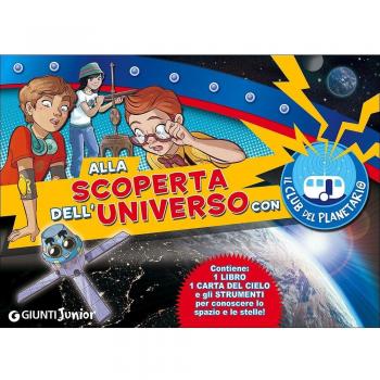 Alla scoperta dell'universo con il Club del Planetario. Con gadget