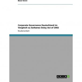 Corporate Governance Deutschland im Vergleich zu Sarbanes Oxley Act of 2002