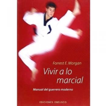 Vivir a lo marcial