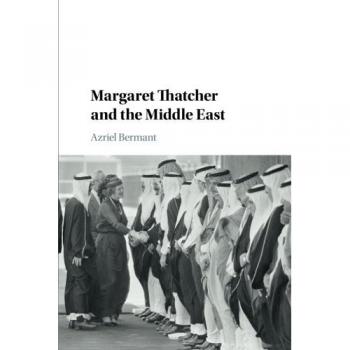 Margaret Thatcher and the Middle East