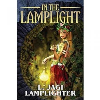 In the Lamplight: The Fantastic Worlds of L. Jagi Lamplighter