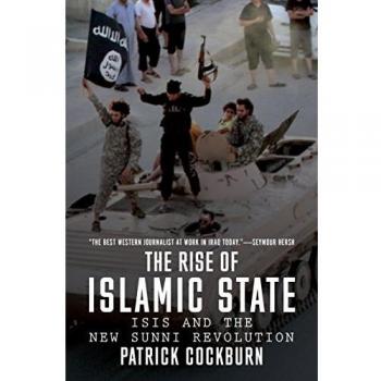 The Rise of Islamic State: ISIS and the...