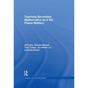 Teaching Secondary Mathematics as if the Planet Matters