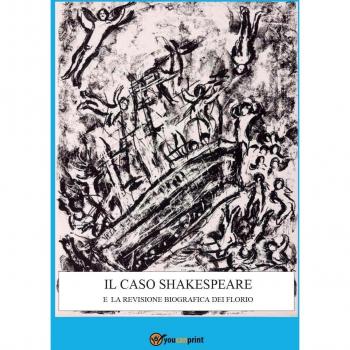 Il caso Shakespeare e la revisione biografica dei Florio