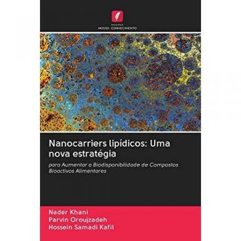 Khani, Nader: Nanocarriers lipídicos: Uma nova estratégia