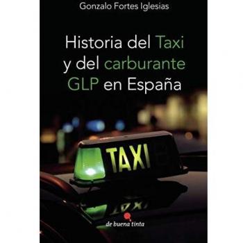 Historia del taxi y del carburante glp en españa.