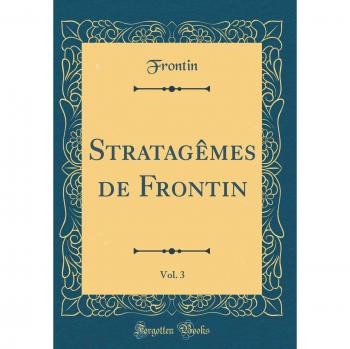 Stratagêmes de Frontin, Vol. 3
