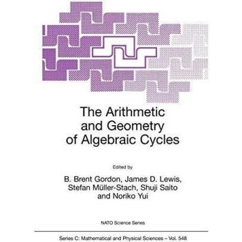 The Arithmetic and Geometry of Algebraic Cycles (Nato Science Series C:, 548, Band 548)