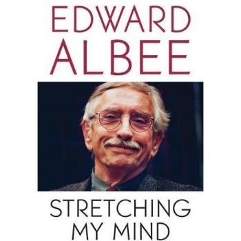 Stretching My Mind : The Collected Essays of Edward Albee