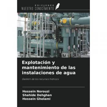 Explotación y mantenimiento de las instalaciones de agua: Gestión de los recursos hídricos