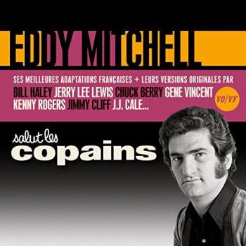 Salut les copains : Les incontournables d'Eddy Mitchell