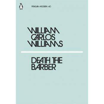 Williams, William Carlos Death The Barber (Penguin Modern)